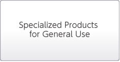 Specialized Products for General Use